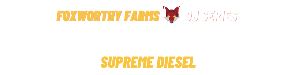 DJ David Harness • DJ Series • Foxworthy Farms